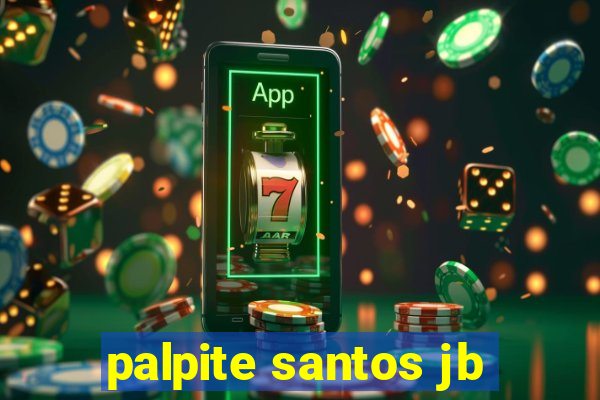 palpite santos jb